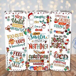 Sarcastic Christmas Tumbler,  Christmas Humor 20oz Tumbler, Festive Funny Cup